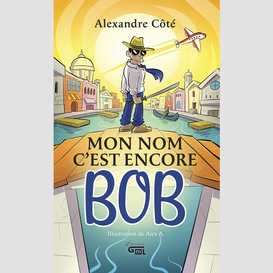 Mon nom c'est encore bob