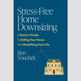 Stress-free home downsizing