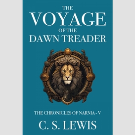 The voyage of the dawn treader
