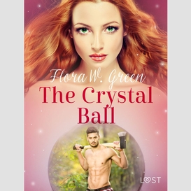 The crystal ball - erotic short story