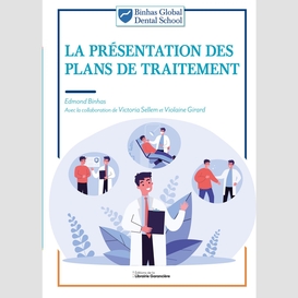 La présentation des plans de traitement