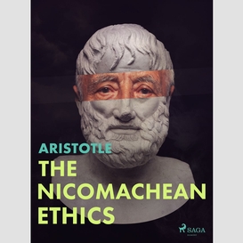 The nicomachean ethics