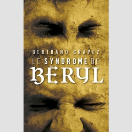 Le syndrome de béryl