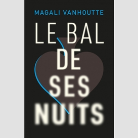 Le bal de ses nuits