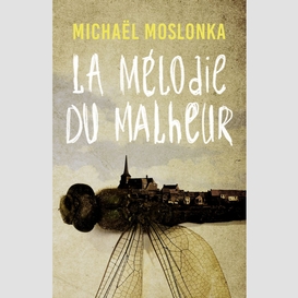 La mélodie du malheur