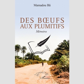 Des bœufs aux plumitifs