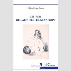 Les vies de lady hester stanhope