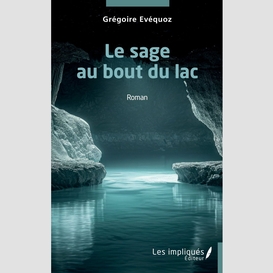 Le sage au bout du lac