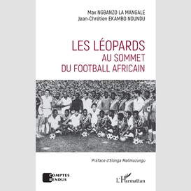 Les léopards au sommet du football africain
