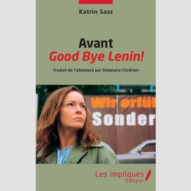 Avant good bye lenin!