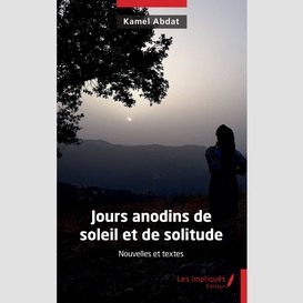 Jours anodins de soleil et de solitude