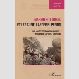 Marguerite borel et les curie, langevin, perrin