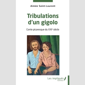 Tribulations d'un gigolo