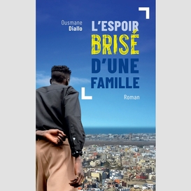 L'espoir brisé d'une famille