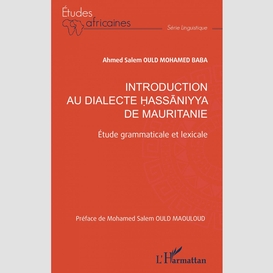 Introduction au dialecte ?ass?niyya de mauritanie