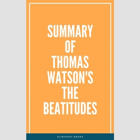 Summary of thomas watson's the beatitudes