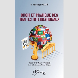 Droit et pratique des traités internationaux