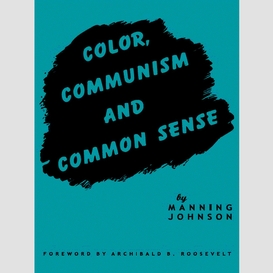Color, communism and common sense