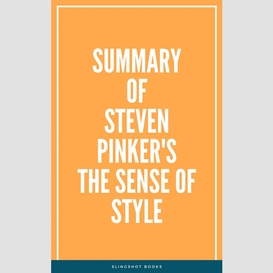Summary of steven pinker's the sense of style