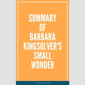 Summary of barbara kingsolver's small wonder