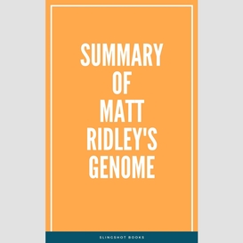 Summary of matt ridley's genome