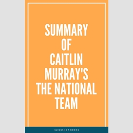 Summary of caitlin murray's the national team