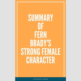 Summary of fern brady's strong female character