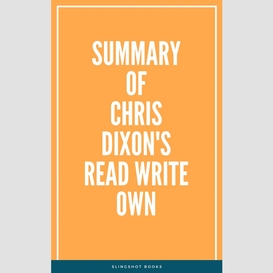 Summary of chris dixon's read write own