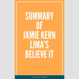 Summary of jamie kern lima's believe it