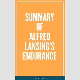 Summary of alfred lansing's endurance
