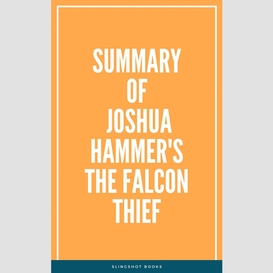 Summary of joshua hammer's the falcon thief