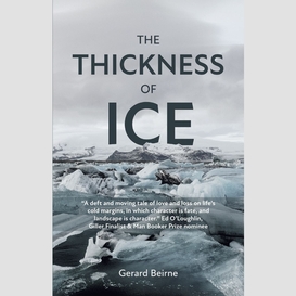 The thickness of ice