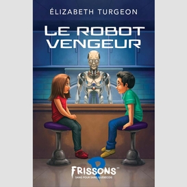 Le robot vengeur