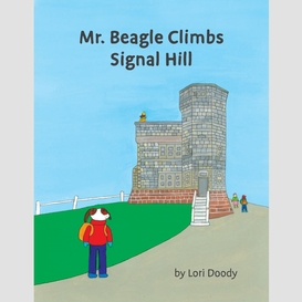 Mr. beagle climbs signal hill