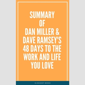 Summary of dan miller & dave ramsey's 48 days to the work and life you love