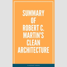 Summary of robert c.  martin's clean architecture