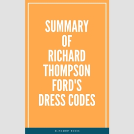 Summary of richard thompson ford's dress codes