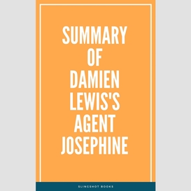 Summary of damien lewis's agent josephine