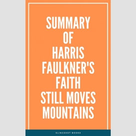 Summary of harris faulkner's faith still moves mountains