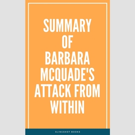 Summary of barbara mcquade's attack from within