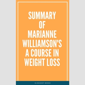 Summary of marianne williamson's a course in weight loss