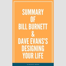 Summary of bill burnett & dave evans's designing your life