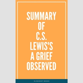 Summary of c.s.lewis's a grief observed