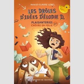 Les drôles d'idées d'élodie d. - plaisanterie et chèvre en folie