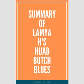 Summary of lamya h's hijab butch blues