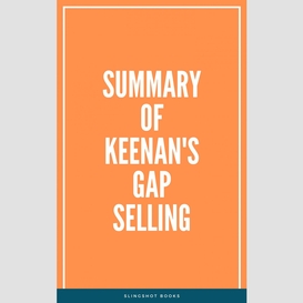 Summary of keenan's gap selling