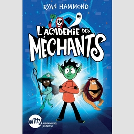 L'académie des méchants