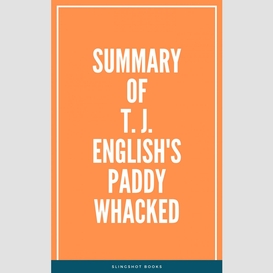 Summary of t. j. english's paddy whacked