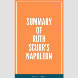 Summary of ruth scurr's napoleon