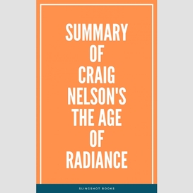 Summary of craig nelson's the age of radiance